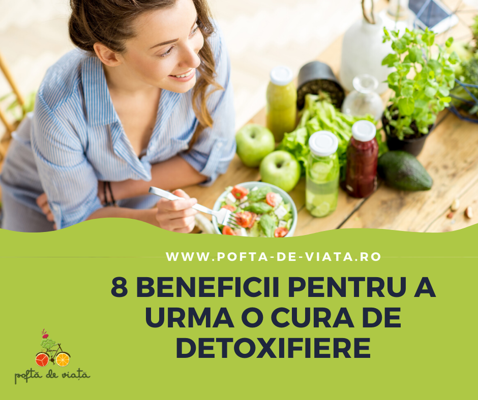 beneficii cura de detoxifiere, 8 beneficii pentru a urma o cura de detoxifiere
